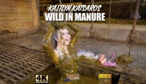 Kaitlyn Katsaros - Kaitlyn Katsaros Wild in Manure [FullHD 1080p]  (6.49 GB)