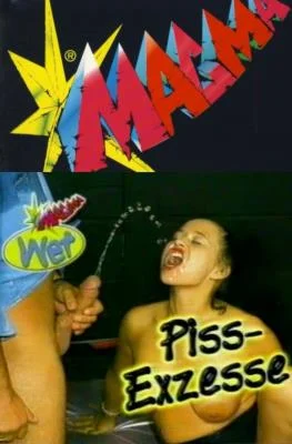 Magma Wet - Piss Exzesse [SD] pissing, fetish (804.2 MB)